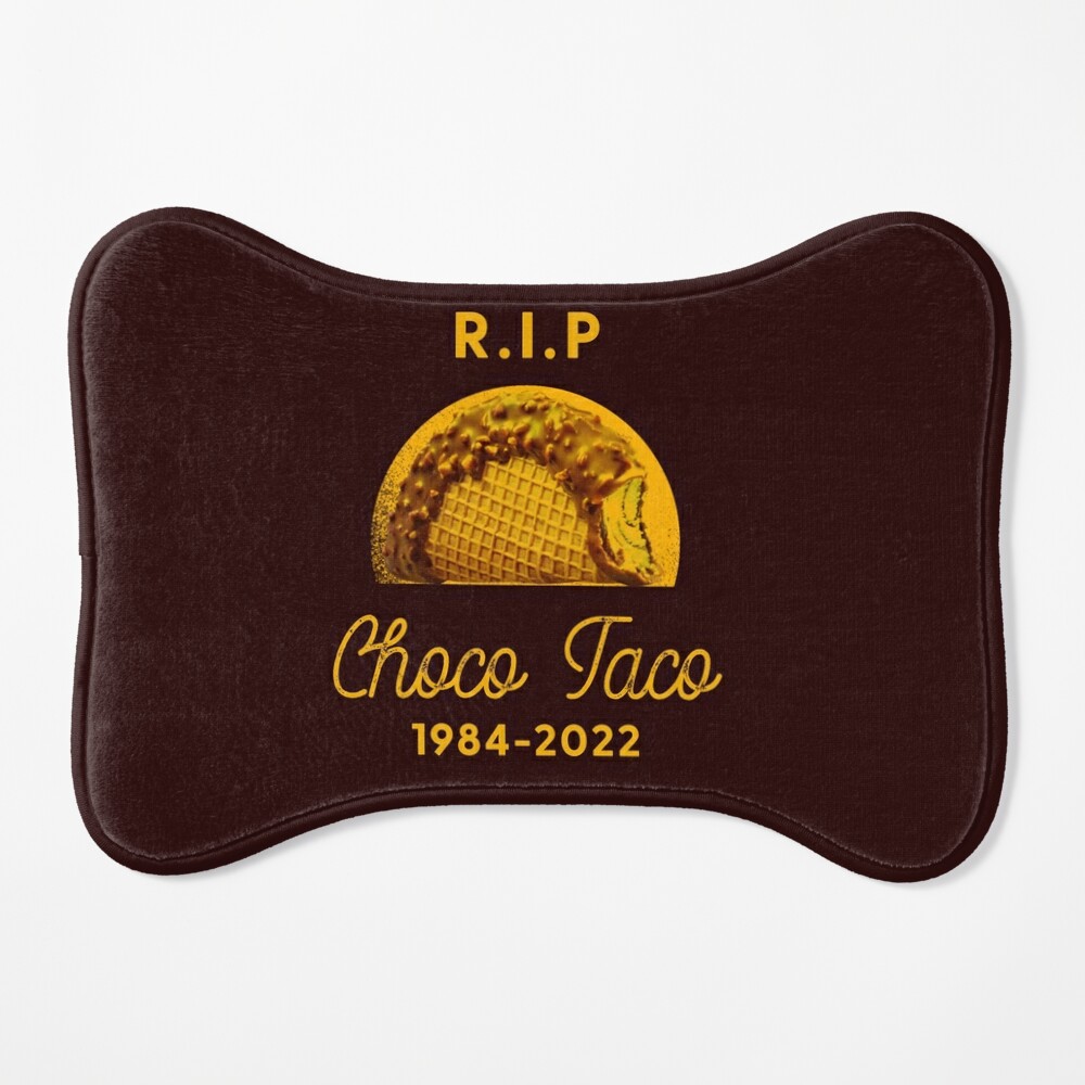 Goodbye Choco Taco REST IN PEACE CHOCOTACO RIP choco taco