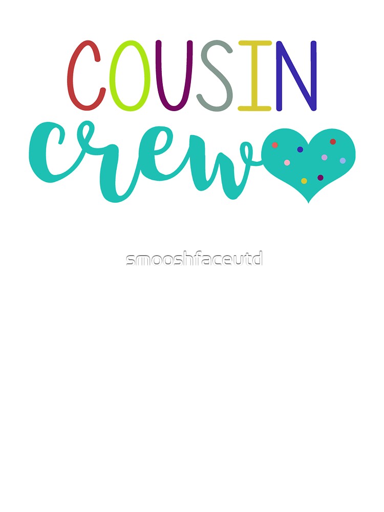 Cousin Crew - cousins make best friends - cousin love - cousin squad - team  cousin | Kids T-Shirt