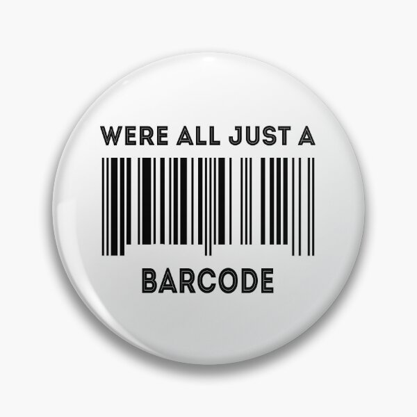 Item preview, Were all Just A Barcode designed and sold by bennetthuskers.