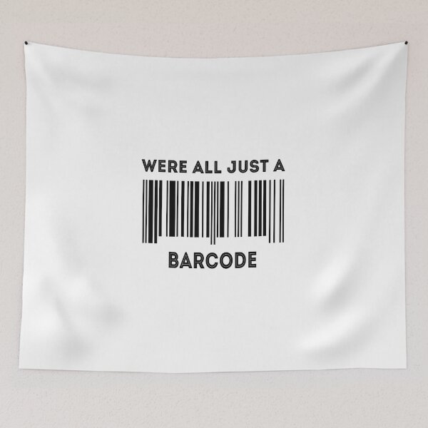 Item preview, Were all Just A Barcode designed and sold by bennetthuskers.