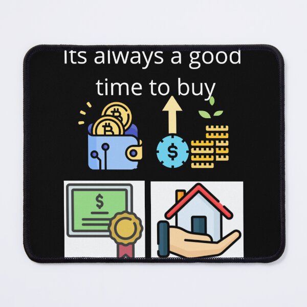 Item preview,  Its always a good time to buy designed and sold by UpcomingTech.