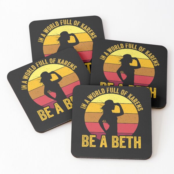 Item preview, Womens Womens In A World Full of Karens - Be A Beth designed and sold by Mariaxjulio.