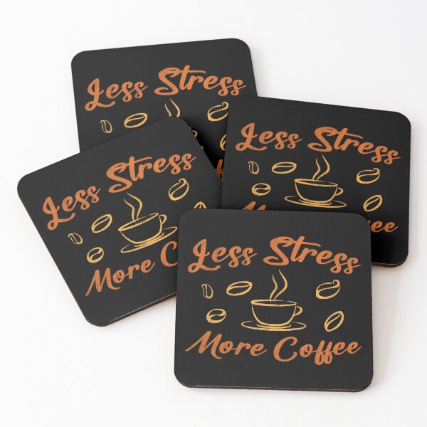 Item preview, Less Stress More Coffee designed and sold by Kunal Smart.