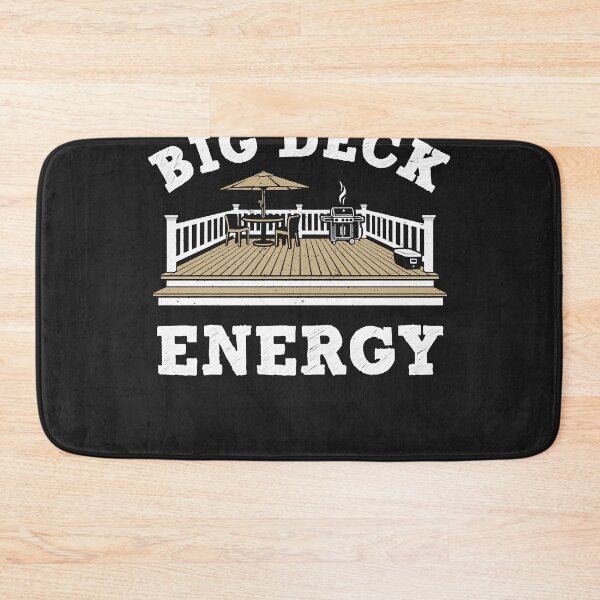 Item preview, Big deck energy designed and sold by CoryKurtz.