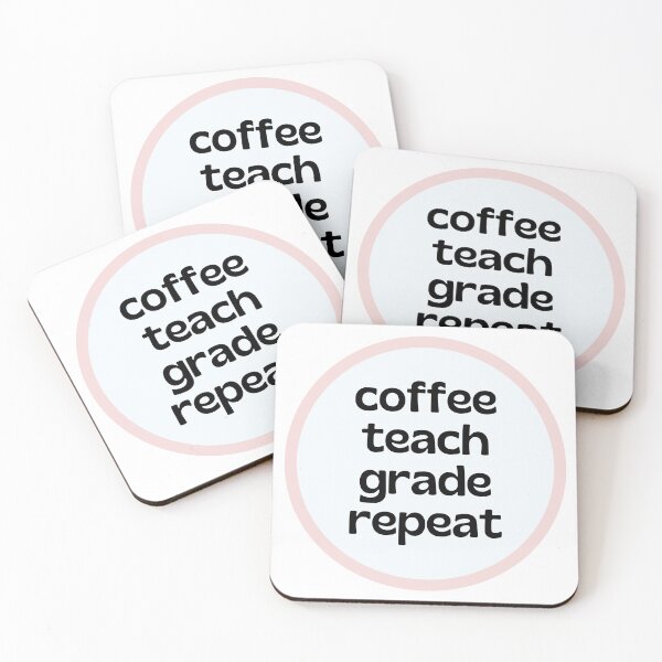 Item preview, Coffee Teach Grade Repeat designed and sold by cohnrm.