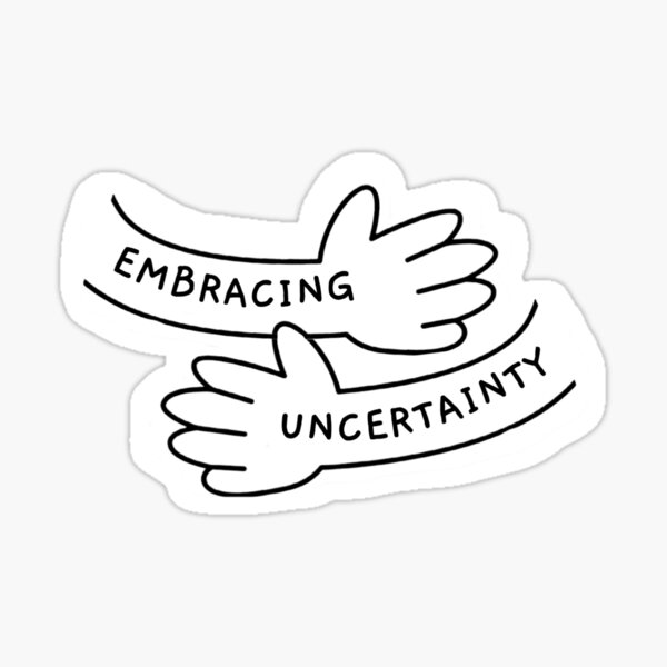 Item preview, Embracing Uncertainty designed and sold by obsessive-frog.