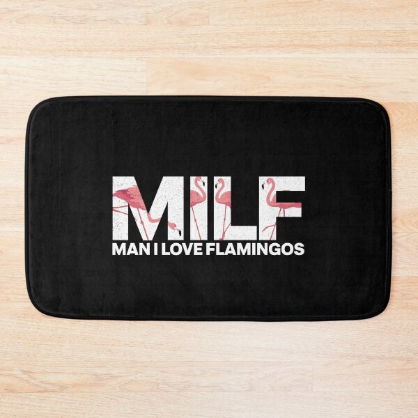 Item preview, Milf Man I Love Flamingos designed and sold by lunacarter.