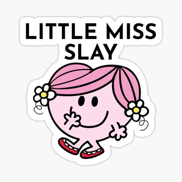 Little Miss Slay Sticker