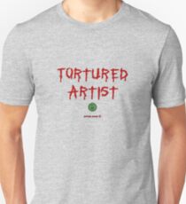 Tortured Artist Unisex T-Shirt