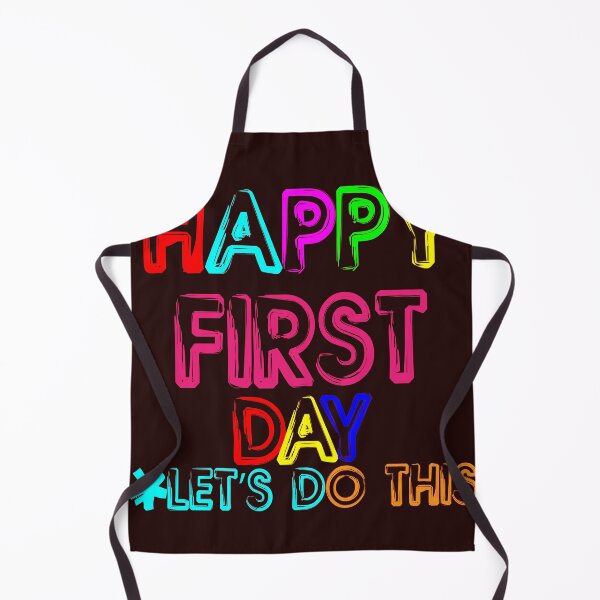 Item preview, Happy First Day Let's Do This Welcome Back To School designed and sold by Newluck01.