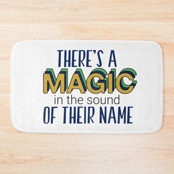 Item preview, There's a Magic in The Sound of Their Name designed and sold by Lorena Valentina.