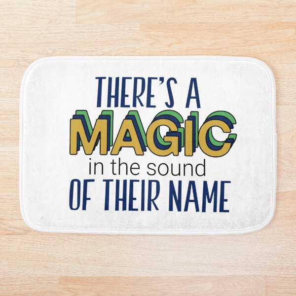 Item preview, There's a Magic in The Sound of Their Name designed and sold by Simply Bonita by Lorena Valentina.