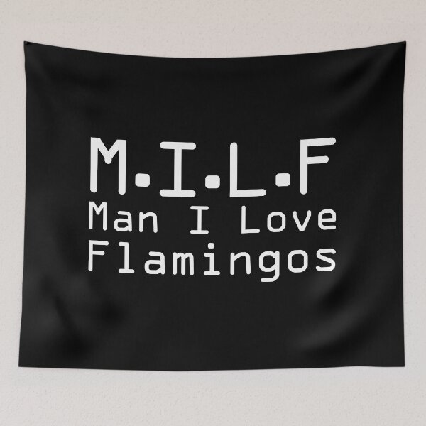 Item preview, Milf Man I Love Flamingos designed and sold by lunacarter.