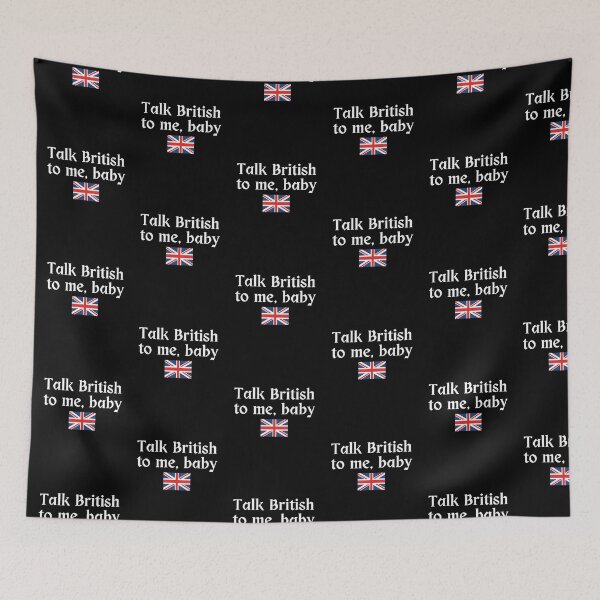 Item preview, Talk British to Me, Baby | England | Romantic | English Accent | Dark Background designed and sold by SidefatSayings.