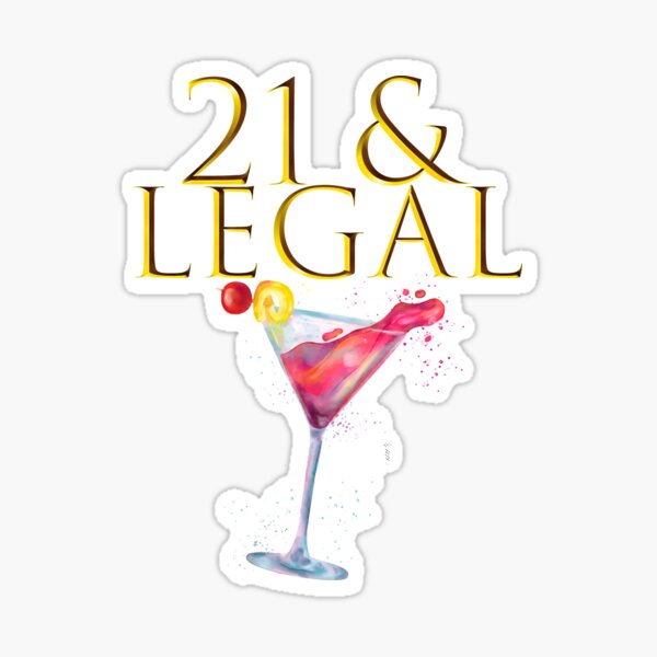 "21 And Legal" Sticker for Sale by pettycolors | Redbubble
