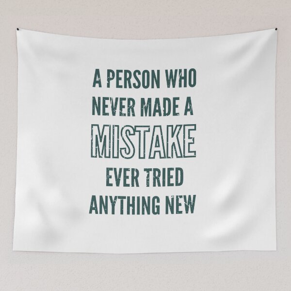 Item preview, A person who never made a mistake.. Motivational quote designed and sold by Pride-Casuals.