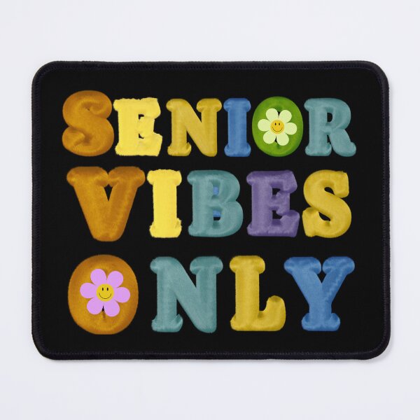 Item preview, Senior Vibes Only designed and sold by JOY STORE 45.