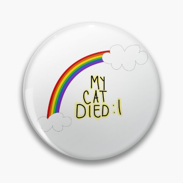 Item preview, My Cat Died :( designed and sold by Ryansavopoulos.