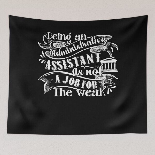 Item preview, Administrative Assistant - Being An Administrative Assistant designed and sold by UnknownArtistt.