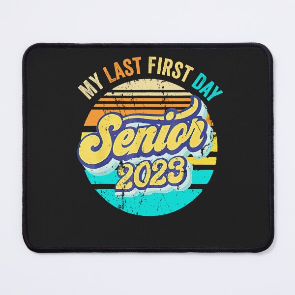 Item preview, My Last First Day Senior 2023 Back To School Class of 2023 designed and sold by KaitlinxLewis.