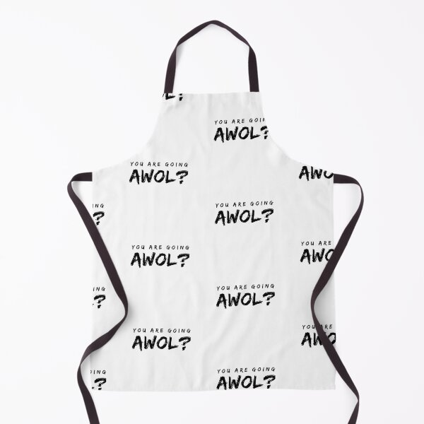 Item preview, You are going AWOL? designed and sold by 1Lio.