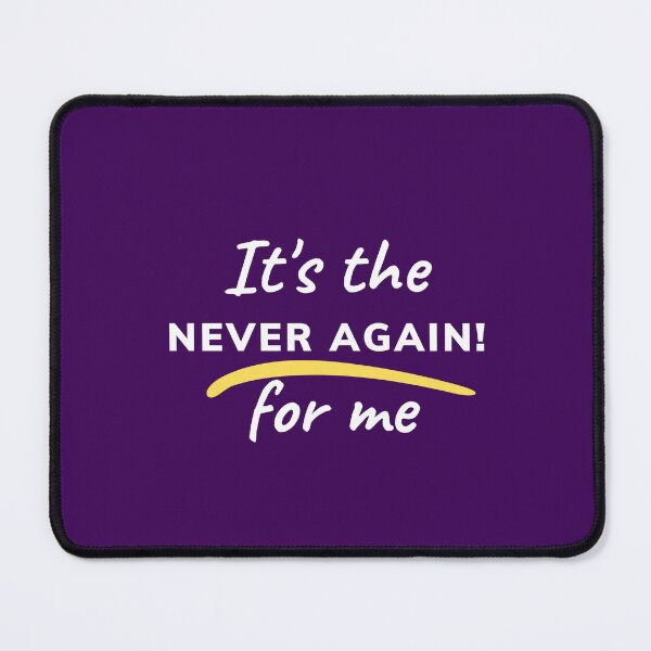 Item preview, It's the NEVER AGAIN for me designed and sold by GGSLP.