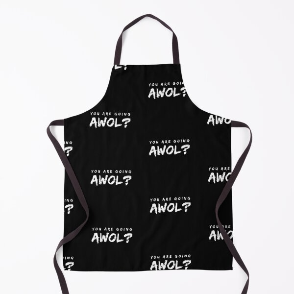 Item preview, You are going AWOL? designed and sold by 1Lio.