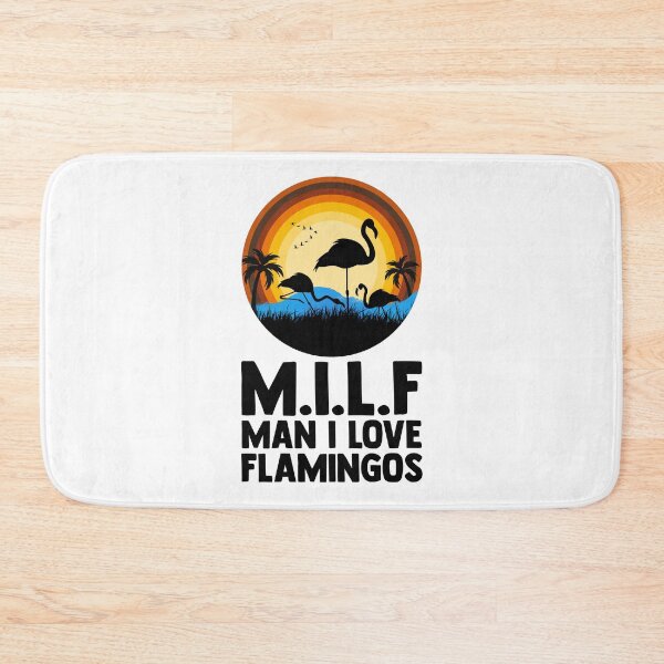 Item preview, Milf Man I Love Flamingos designed and sold by lunacarter.