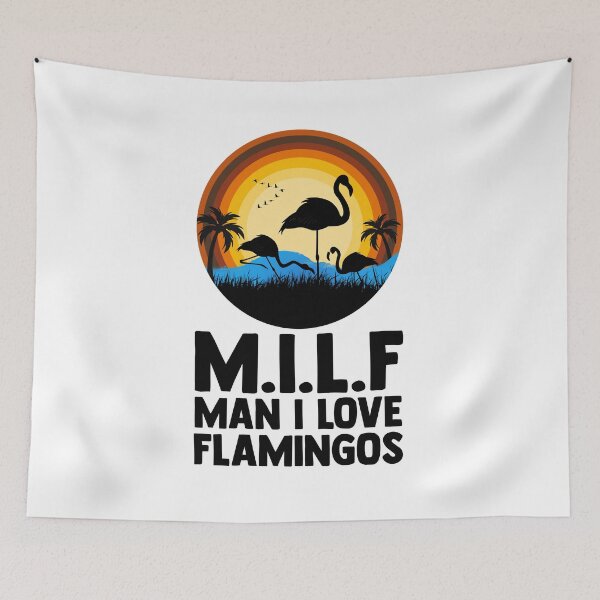 Item preview, Milf Man I Love Flamingos designed and sold by lunacarter.
