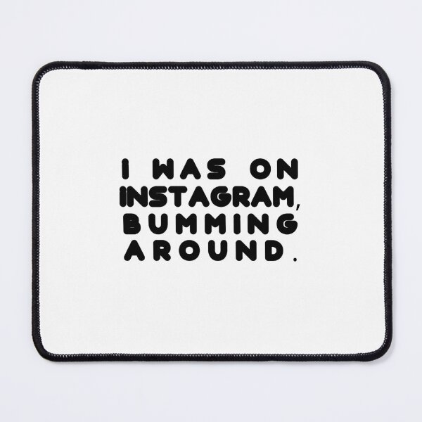 Item preview, I was on Instagram, bumming around. designed and sold by 1Lio.