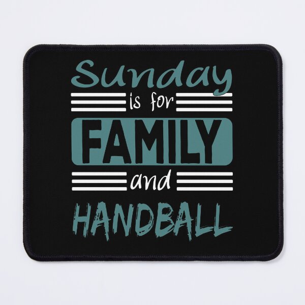 Item preview, Sunday Is For Family And Handball Saying designed and sold by Merchandiser099.