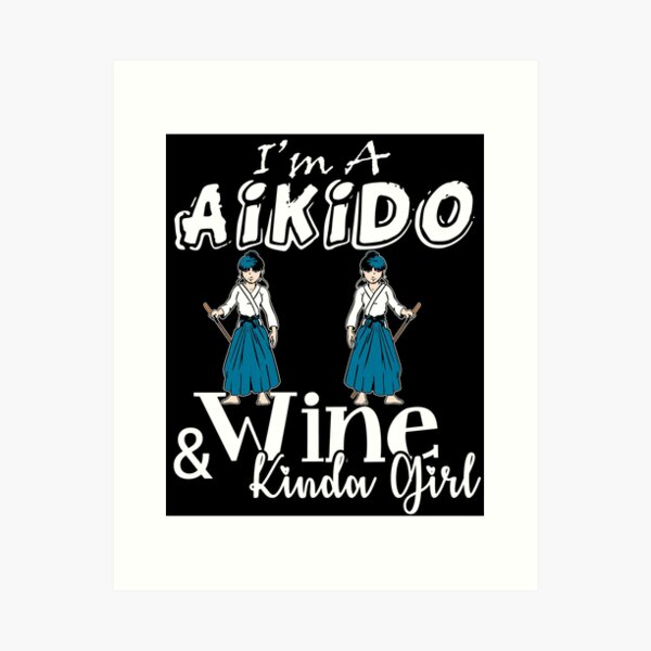 Artikel-Vorschau von Aikido - Aikido und Wein Kinda Girl, designt und verkauft von UnknownArtistt.