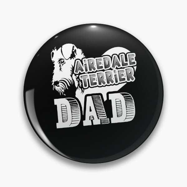 Item preview, Airedale Terrier Dad  designed and sold by UnknownArtistt.