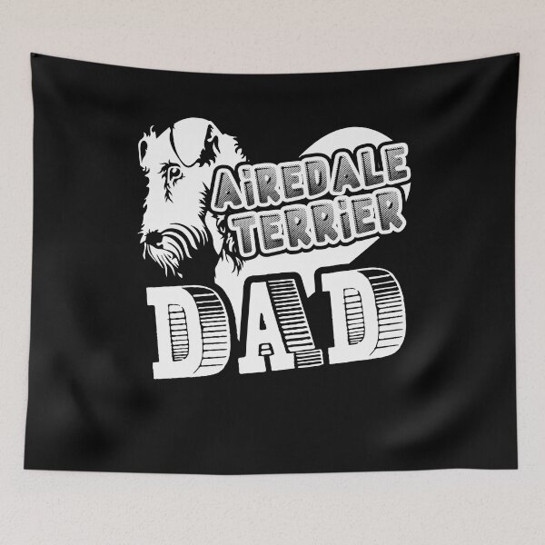 Item preview, Airedale Terrier Dad  designed and sold by UnknownArtistt.