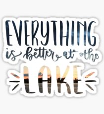 Everything is Better at the Lake with Photograph Sticker