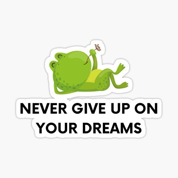 Never Give Up Frog Sticker For Sale By RIVERES Redbubble St,small,507x507 Pad,600x600,f8f8f8