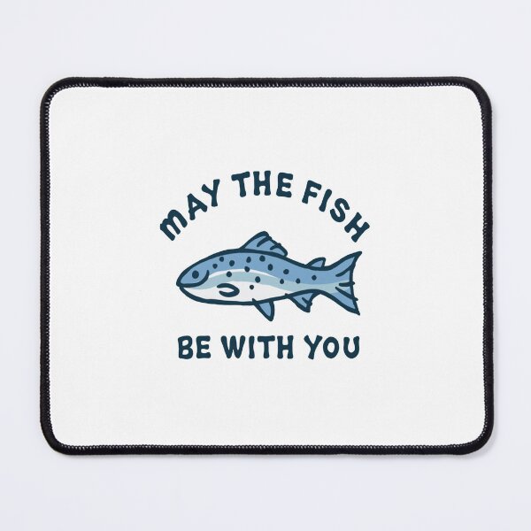 Item preview, May The Fish Be With You designed and sold by MaryMaster.