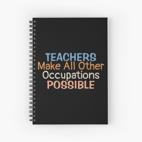 Item preview, Teachers Make All Other Occupations Possible | Teacher Saying designed and sold by BopleDesigns.