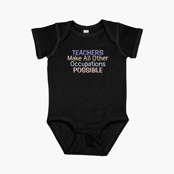 Item preview, Teachers Make All Other Occupations Possible | Teacher saying designed and sold by BopleDesigns.