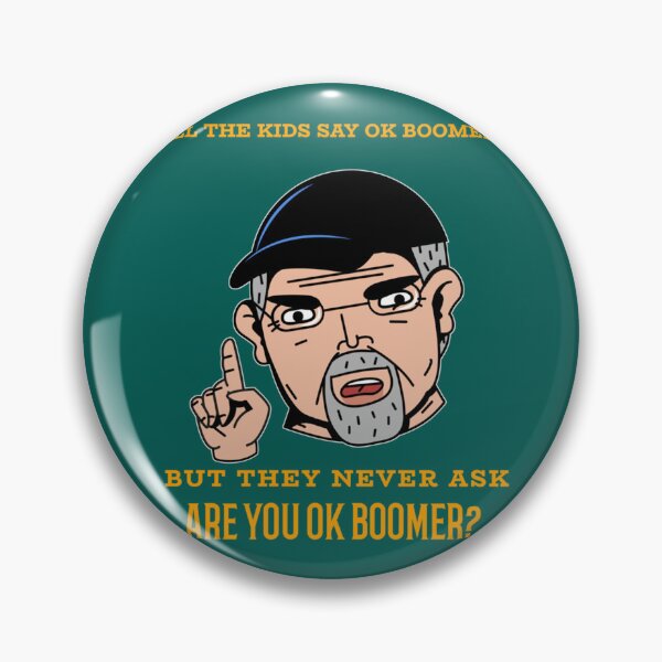 Item preview, All The Kids Say Ok Boomer But They Never Ask Are You Ok Boomer   designed and sold by Rkleatherworks.