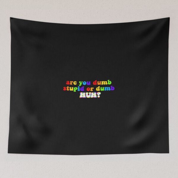 Item preview, are you dumb stupid or du designed and sold by kacya5zndiana.