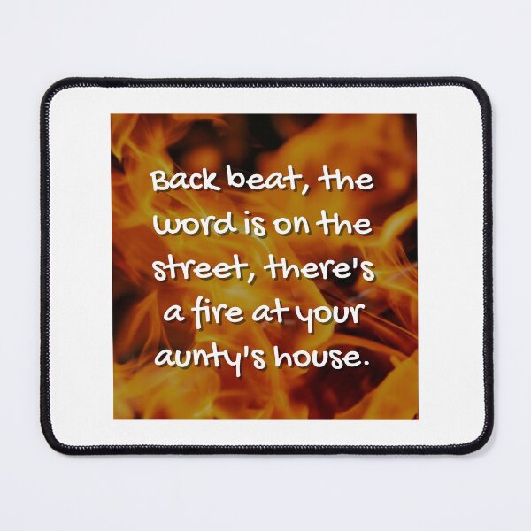 Item preview, Back beat, the word is on the street... Misheard Song Lyrics. designed and sold by JoseyMiles.