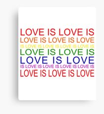 Love is Love is Love Canvas Print