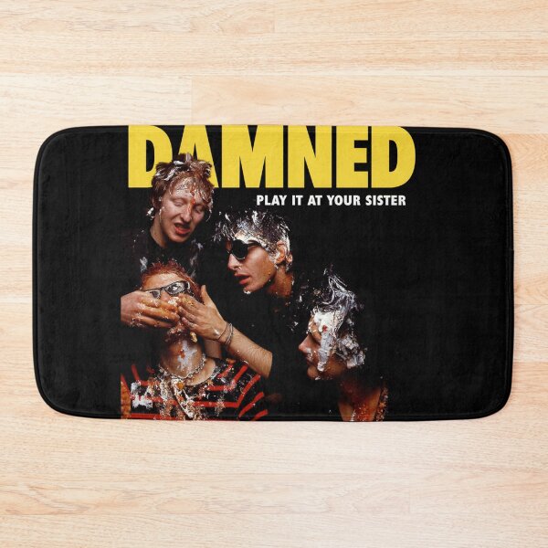 Item preview, The Damned play it at your sister designed and sold by CarolPedder56.