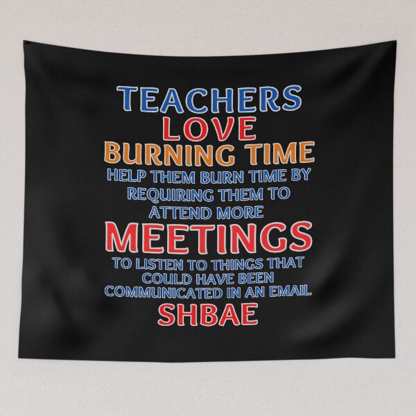 Item preview, Teachers Love Meetings Sarcasm designed and sold by MojaveTradePost.