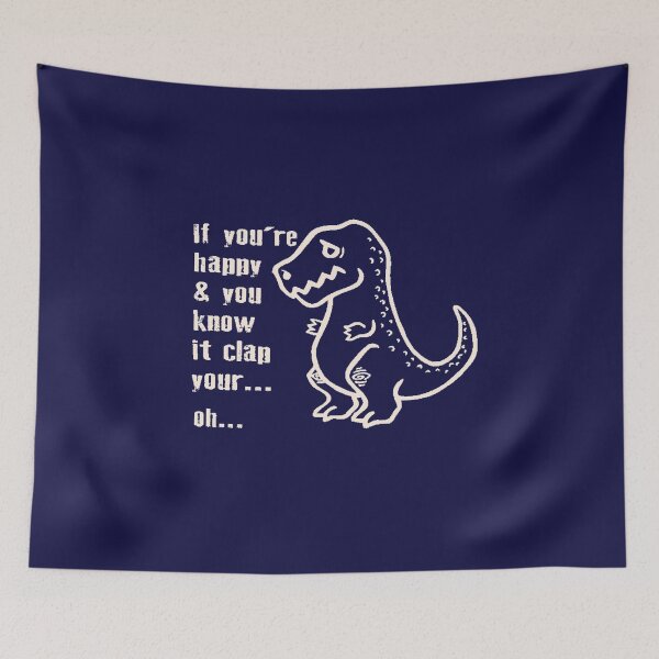 Item preview, If You're Happy Clap Your Hands funny Dinosaur T-REX Dino birthday fashion gift designed and sold by AdesignTEE.
