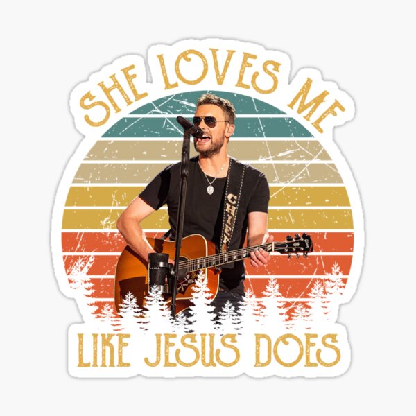 She Loves Me Like Jesus Does Lyrics "Vintage She Loves Me Like Jesus Does " Sticker for Sale by MCKTEESCo