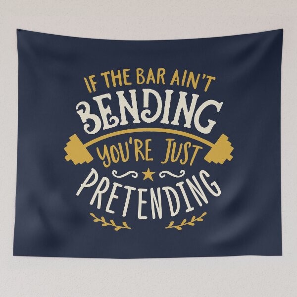 Item preview, If The Bar Ain't Bending You're Just Pretending designed and sold by Brogress Project.