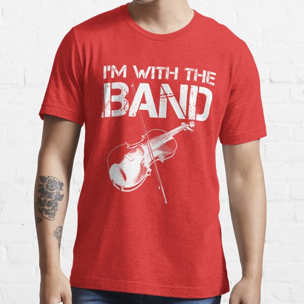 I'm With The Band - Violin (White Lettering) Essential T-Shirt