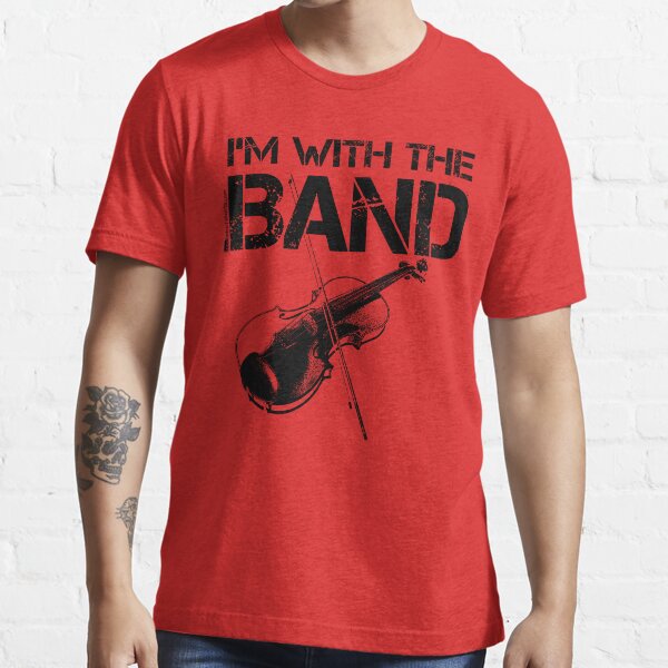 I'm With The Band - Violin (Black Lettering) Essential T-Shirt